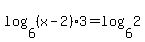 log%286%2C%28x-2%29%2A3%29+=+log%286%2C2%29