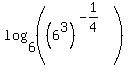 log%286%2C+%28%286%5E3%29%5E%28-1%2F4%29%29%29