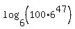 log%286%2C+%28100%2A6%5E47%29%29