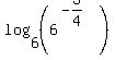 log%286%2C+%286%5E%28-3%2F4%29%29%29