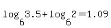 log%286%2C3.5%29+%2B+log%286%2C2%29+=+1.09