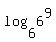 log%286%2C6%5E9%29