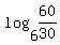 log%286%2C60%2F30%29