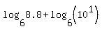 log%286%2C8.8%29%2Blog%286%2C%2810%5E1%29%29