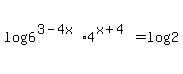 log%286%5E%283-4x%29+%2A+4%5E%28x%2B4%29%29+=log%28+2%29