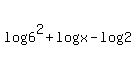 log%286%5E2%29+%2B+log%28x%29+-+log%282%29