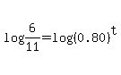log%286+%2F11%29=log%28%280.80%29%5Et%29