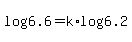 \"log%286.6%29+=+k%2Alog%286.2%29+\"