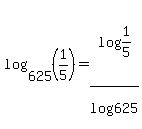 log%28625%2C%281%2F5%29%29+=+log%281%2F5%29%2Flog%28625%29