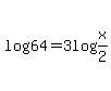 log%2864%29=3log%28x%2F2%29