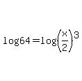 log%2864%29=log%28%28x%2F2%29%5E3%29