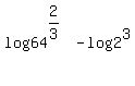 log%2864%29%5E%282%2F3%29-log%282%29%5E3