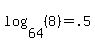 log%2864%2C%288%29%29+=+.5