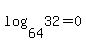 log%2864%2C+32%29+=+0