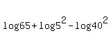 log%2865%29%2Blog%285%5E2%29-log%2840%5E2%29