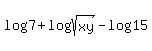log%287%29+%2B+log%28sqrt%28xy%29%29+-+log%2815%29