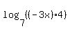 log%287%2C%28%28-3x%29%2A4%29%29