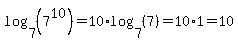log%287%2C%287%5E10%29%29=10%2Alog%287%2C%287%29%29=10%2A1=10