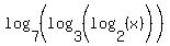 log%287%2C%28log%283%2C%28log%282%2C%28x%29%29%29%29%29%29
