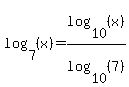 log%287%2C%28x%29%29+=+log%2810%2C%28x%29%29%2Flog%2810%2C%287%29%29