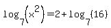 log%287%2C%28x%5E2%29%29=2%2Blog%287%2C%2816%29%29