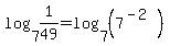 log%287%2C+1%2F49%29+=+log+%287%2C+%287%5E%28-+2%29%29%29