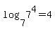 log%287%2C+7%5E4%29+=+4
