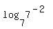 log%287%2C7%5E%28-2%29%29