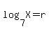 log%287%2CX%29=r