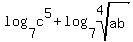 log%287%2Cc%5E5%29+%2Blog%287%2Croot%284%2Cab%29%29