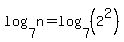 log%287%2Cn%29=log%287%2C%282%5E2%29%29