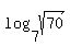 log%287%2Csqrt%2870%29%29