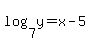 log%287%2Cy%29+=+x-5