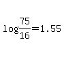 log%2875%2F16%29+=+1.55