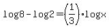 log%288%29-log%282%29+=+%281%2F3%29log%28x%29