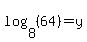 log%288%2C%2864%29%29=y