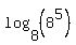 log%288%2C%288%5E5%29%29