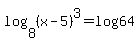 log%288%2C%28x-5%29%5E3%29=log%2864%29