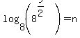 log%288%2C+%288%5E%289%2F2%29%29%29+=+n