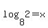 log%288%2C2%29+=+x