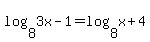 log%288%2C3x-1%29+=+log%288%2Cx%2B4%29+