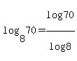 log%288%2C70%29+=+log%2870%29%2Flog%288%29