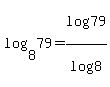 log%288%2C79%29+=+log%2879%29%2Flog%288%29