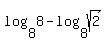 log%288%2C8%29+-+log%288%2Csqrt%282%29%29