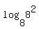 log%288%2C8%5E2%29