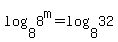 log%288%2C8%5Em%29=log%288%2C32%29