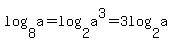 log%288%2Ca%29+=+log%282%2Ca%5E3%29+=+3log%282%2Ca%29