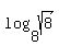 log%288%2Csqrt%288%29%29