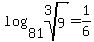 log%2881%2Croot%283%2C9%29%29+=+1%2F6