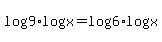 log%289%29log%28x%29+=+log%286%29log%28x%29